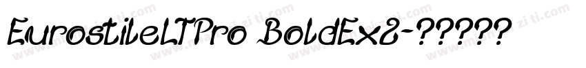 EurostileLTPro BoldEx2字体转换